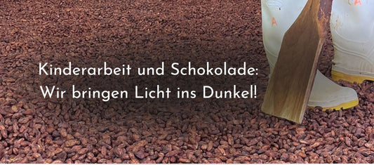 Kinderarbeit und Schokolade
